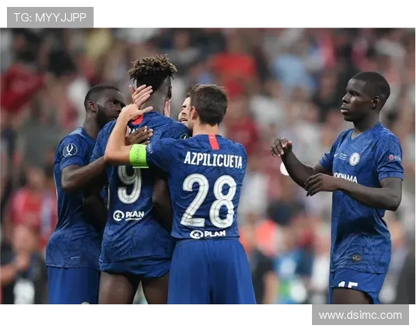 切尔西迎战劲敌巅峰对决蓝军能否重振雄风再创辉煌