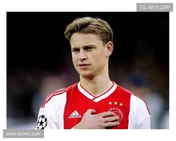 弗伦基·德容：从天才少年到世界级中场的成长之路与辉煌成就